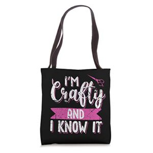Funny Crafters Quote I'm Crafty and I Know It Crafting Gift Tote Bag