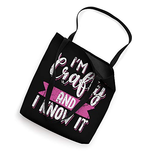 Funny Crafters Quote I'm Crafty and I Know It Crafting Gift Tote Bag