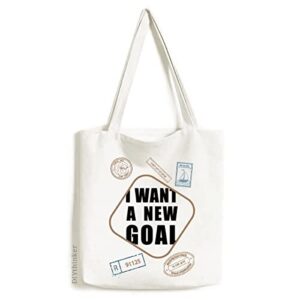 I Want A New Goal Art Deco Fashion Stamp Shopping Ecofriendly Storage Canvas Tote Bag