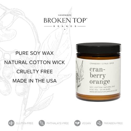 Broken Top - Cranberry Orange|9 oz. Cranberry, Citrus & Spice. Pure Soy Wax Candle. 50-Hour Burn Time. Natural Cotton Wick, Vegan, No Parabens, No Phthalates