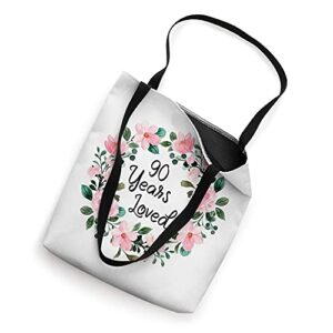 90 Years Loved Men Women 90 Years Old Floral 90th Birthday Tote Bag