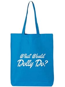 what would dolly do? cotton canvas tote bag in sapphire – one size