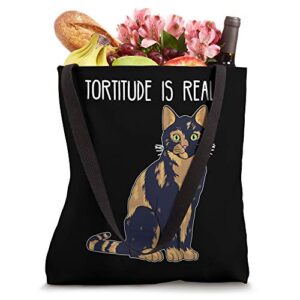 Tortitude Is Real Tortoise Shell Tortie Cat Tote Bag