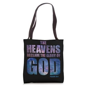christian creation galaxy verse heavens declare glory of god tote bag