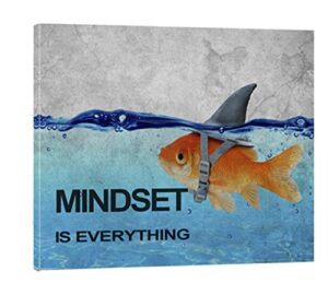 poster print goldfish mindset is everything motivational inspirational wall art canvas print frame picture painting for office hallway home bedroom decor -12″x16″