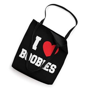 I Love boobies Tote Bag