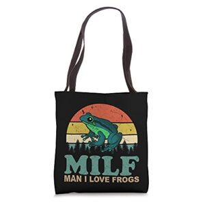 milf-man i love frogs funny saying frog-amphibian lovers tote bag