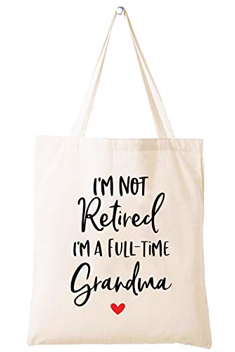 I'm Not Retired I'm A Full-time Grandma - Retirement Gifts for Women - Shoulder Bag Shopping Bag Tote Bag - Retirement Appreciation Gift for Mom Boss Co-workers,Teacher,Nurse,Friends,Wife,Sister