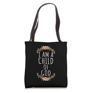 i am a child of god t-shirt i men, women, kids tote bag