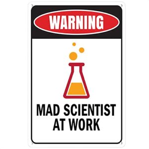 Mad Scientist Home Wall Decor - Mad Scientist Decorations Aluminum Signs Funny - Laboratory Sign Tin Metal Decor Mad Scientist Props for Chemistry Classroom Decorations Science Poster 8x12 IN Joyrider