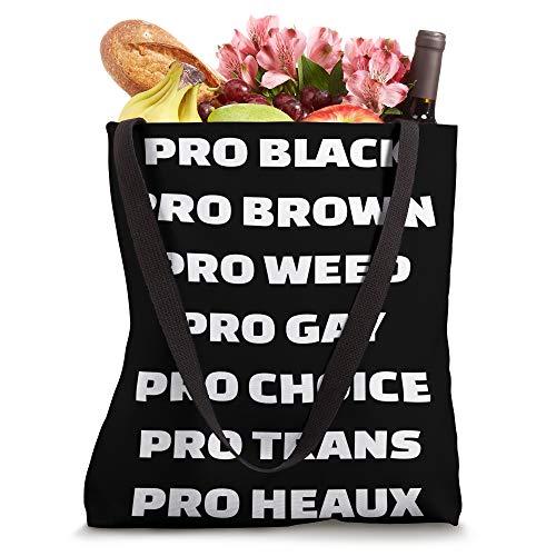 Pro Black Brown Weed Gay Choice Trans Heaux Equality Wear Tote Bag