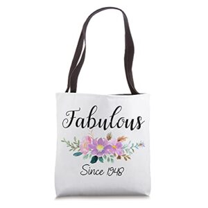 fabulous since 1948 flower, 1948 years old, 74th birthday tote bag