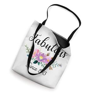 Fabulous Since 1943 Flower, 1943 Years Old, 79th Birthday Tote Bag