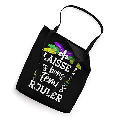 Laissez Les Bons Temps Rouler - Mardi Gras Louisiana Tote Bag