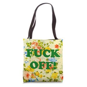 retro floral fuck off tote bag