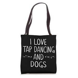 i love tap dance dog lover dancer gifts for women teen girls tote bag