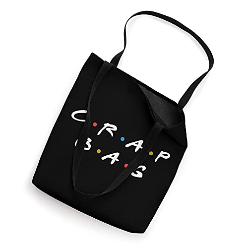 Crap Bag Funny Sarcastic Pun Humor For Friends Tote Bag