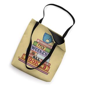 My Weekend Is All Booked Funny Book Lover Products Tote Bag