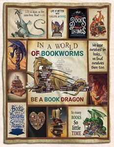be a book dragon sherpa blanket – in a world of bookworms dragon blanket – soft warm reading sherpa throw blanket for sofa bedroom couch – birthday christmas book bedding gifts – book lovers blanket