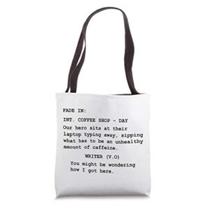 Funny Gift for Screenwriter Writing in Coffee Shop Script Tote Bag