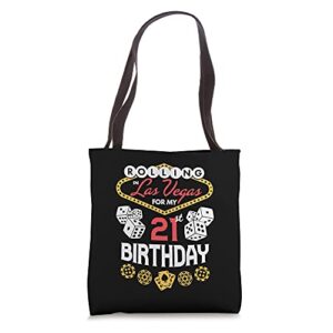rolling in las vegas for my 21st birthday tote bag