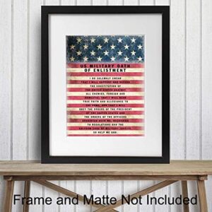 Military Oath of Enlistment - Patriotic American Flag Wall Art Decor, Decoration - Gift for Soldiers, Army, Navy, Air Force, Marines, Coast Guard, Veterans, Vets-UNFRAMED Poster Print 8x10 Photo