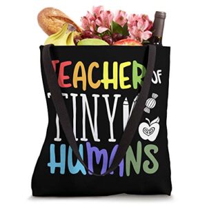 I Teach Tiny Humans Teacher Appreciation Gift Tote Bag