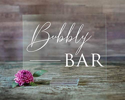 Acrylic Wedding Sign: Bubbly Bar Wedding Sign for Guests – Clear Acrylic Sign w/Stand – Open Bar Sign, Free Drink Sign, Rustic Wedding Decorations, Reception Decorations (8X10, Clear Acrylic Stand)