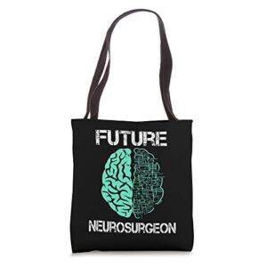 neuro surgeon brain student graduation future neurosurgeon tote bag