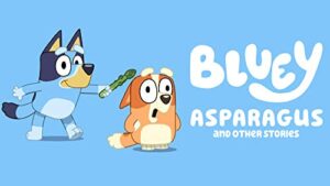 bluey, asparagus and other stories