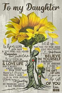 wkokos sunflower poster art to my daughter life gave me the gift of you love mom metal tin sign wall panel 12×8 inch, 8in x 12in inche