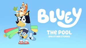 bluey, the pool and other stories