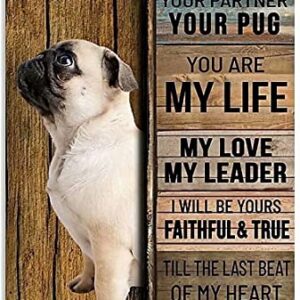 FSDFS Dog Metal Tin Sign I Am Your Friend Your Pug Funny Poster Cafe Living Room Kitchen Bathroom Home Art Wall Decoration Plaque 8x12Inch