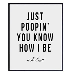 michael scott the office – bathroom art wall decor poster – unique decoration for restroom, guest bath, powder room, rest room – cool funny housewarming or gag gift – just poopin print