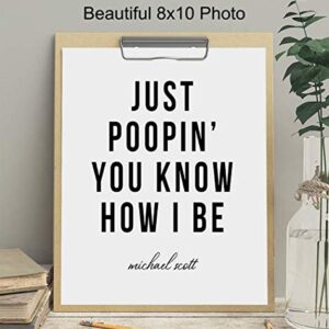 Michael Scott The Office - Bathroom Art Wall Decor Poster - Unique Decoration for Restroom, Guest Bath, Powder Room, Rest Room - Cool Funny Housewarming or Gag Gift - Just Poopin Print