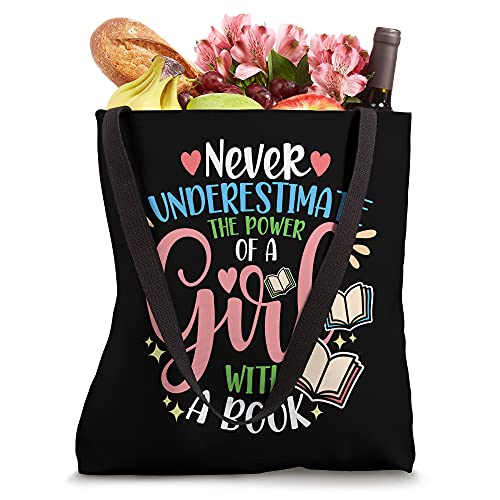 Never Underestimate The Power Of A Girl With A Book Tote Bag