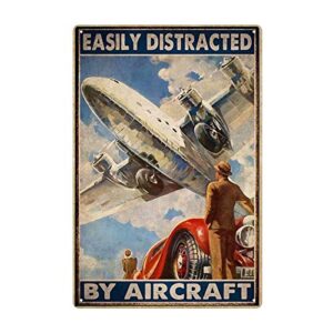 airplane tin sign, retro metal poster, vintage sign wall art plaque -easily distracted by airplanes, front wall decoration for bars, homes, garages, men’s caves, 8×12 inch