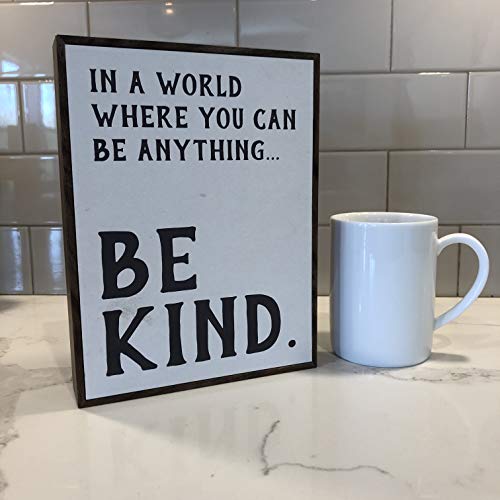 Paper Riot Co. Inspirational "In A World Where You Can Be Anything… Be Kind" Wood Decor Sign