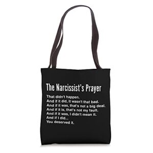 narcissist’s prayer – narcissistic abuse gaslighting lies tote bag