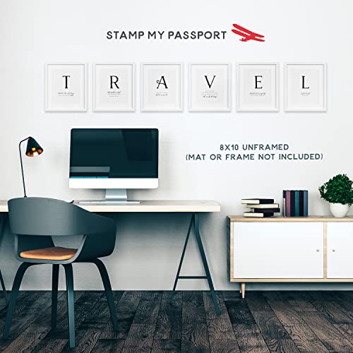 Stamp My Passport TRAVEL Wall Decor - Travel Quotes Wall Art - 6 Piece 8x10 Adventure Awaits Wall Decor (Travel is the Only Thing You Buy That Makes You Richer) Unframed Black and White Wall Art