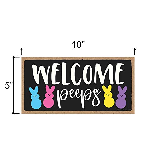 Honey Dew Gifts, Welcome Peeps, Easter Welcome Door Sign, Bunny Sign Decor, Rabbit Themed Wall Decor, 5 Inches by 10 Inches