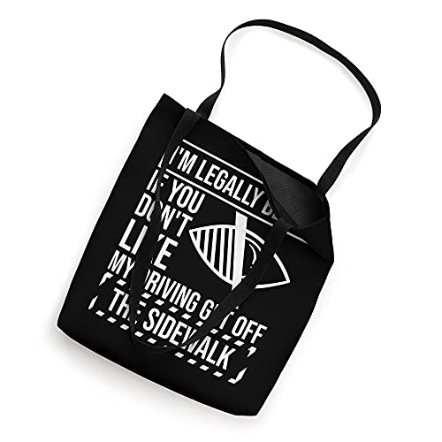 I'm Legally Blind Blindness For Blind People Tote Bag