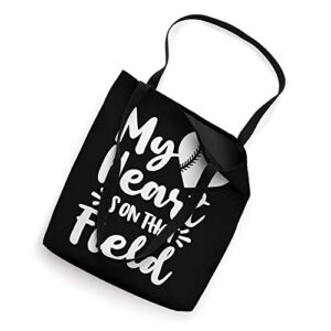 My Heart Is On That Field Baseball Softball T Ball Mother Tote Bag