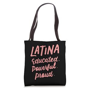 latina educated powerful proud latinas pride gift for women tote bag