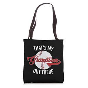 that’s my grandson out there baseball for grandma grandpa tote bag