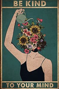 graman metal vintage tin sign be kind to your mind, land lady gift, floral woman gift for plant lovers funny retro wall art sign 8x 12inch