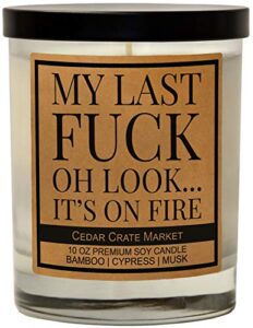 my last f – premium scented funny candles, funny gifts for women, men, best friend, gift for her, him – bff gifts – candle gifts – valentines day gifts for him, boyfriend – birthday – made in usa