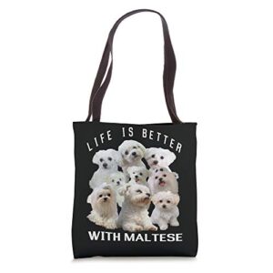life is better with maltese dogs owners design puppies love tote bag