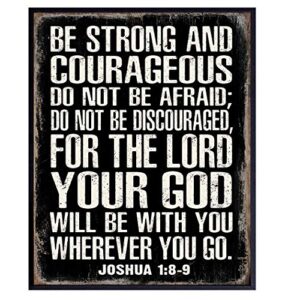 be strong and courageous scripture wall art – masculine christianity- religious gifts for men – christian gifts for men – catholic gifts – unframed inspirational motivational photo sign – joshua 1 9