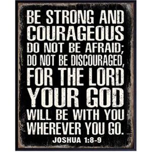 Be Strong and Courageous Scripture Wall Art - Masculine Christianity- Religious Gifts for Men - Christian Gifts for Men - Catholic Gifts - Unframed Inspirational Motivational Photo Sign - Joshua 1 9